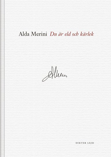 Alda Merini - Du är eld och kärlek, Häftad