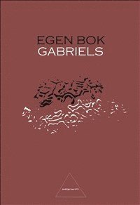 Gabriels egen bok 1