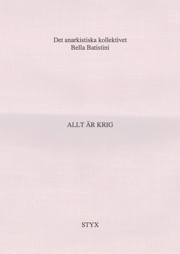 Allt är krig