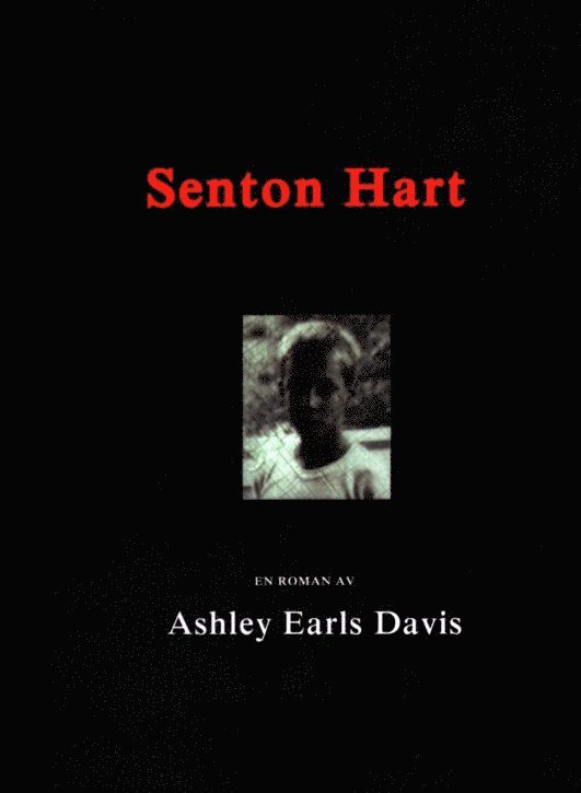 Ashley Earls Davis - Senton Hart, Häftad