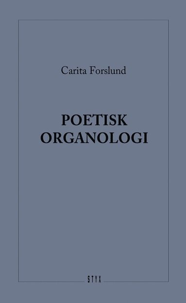 bokomslag Poetisk Organologi