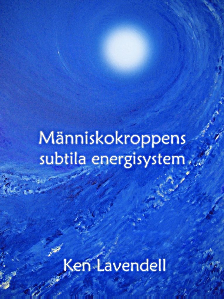 Ken Lavendell - Människokroppens subtila energisystem, Kartonnage