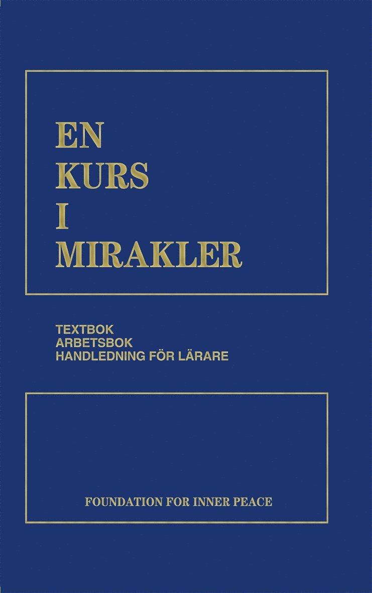 Helen Schucman - En kurs i mirakler (ACIM), Inbunden