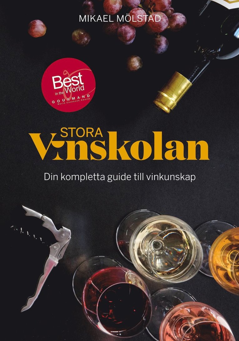 Stora vinskolan : din kompletta guide till vinkunskap 1