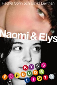 bokomslag Naomi & Elys kyssförbudslista