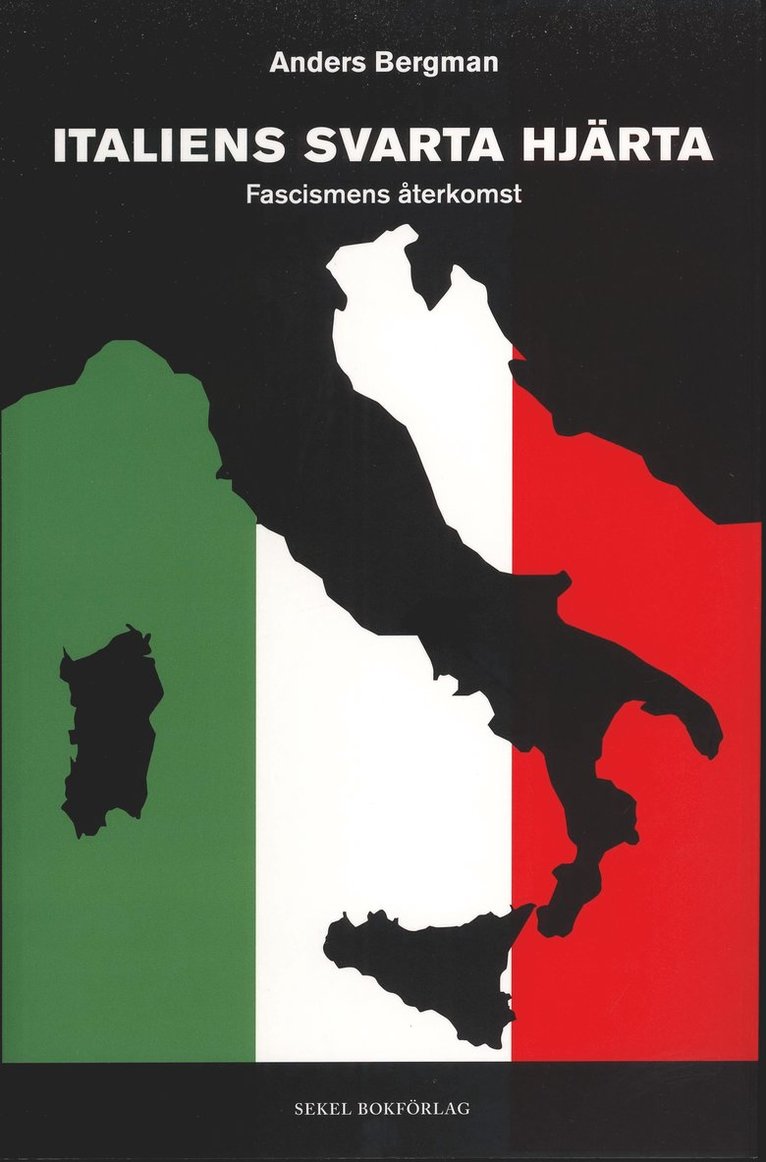 Italiens svarta hjärta : fascismens återkomst 1