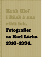 bokomslag Fotografier av Karl Lärka 1916-1934