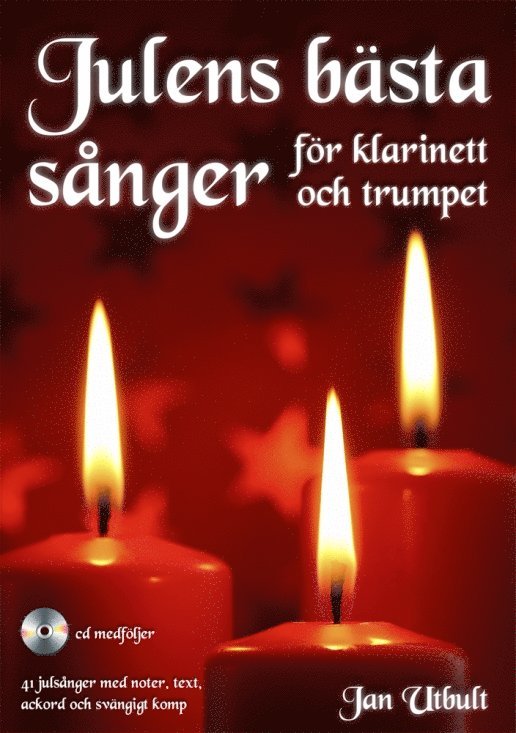 Julens bästa sånger för klarinett och trumpet (med cd och på Spotify) 1