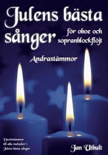 bokomslag Julens bästa sånger Andrastämmor Oboe/Blockflöjt