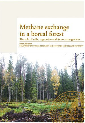 Elin Sundqvist - Methane exchange in a boreal forest, Inbunden