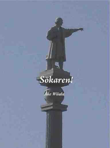 Åke Wiiala - Sökaren!, Häftad