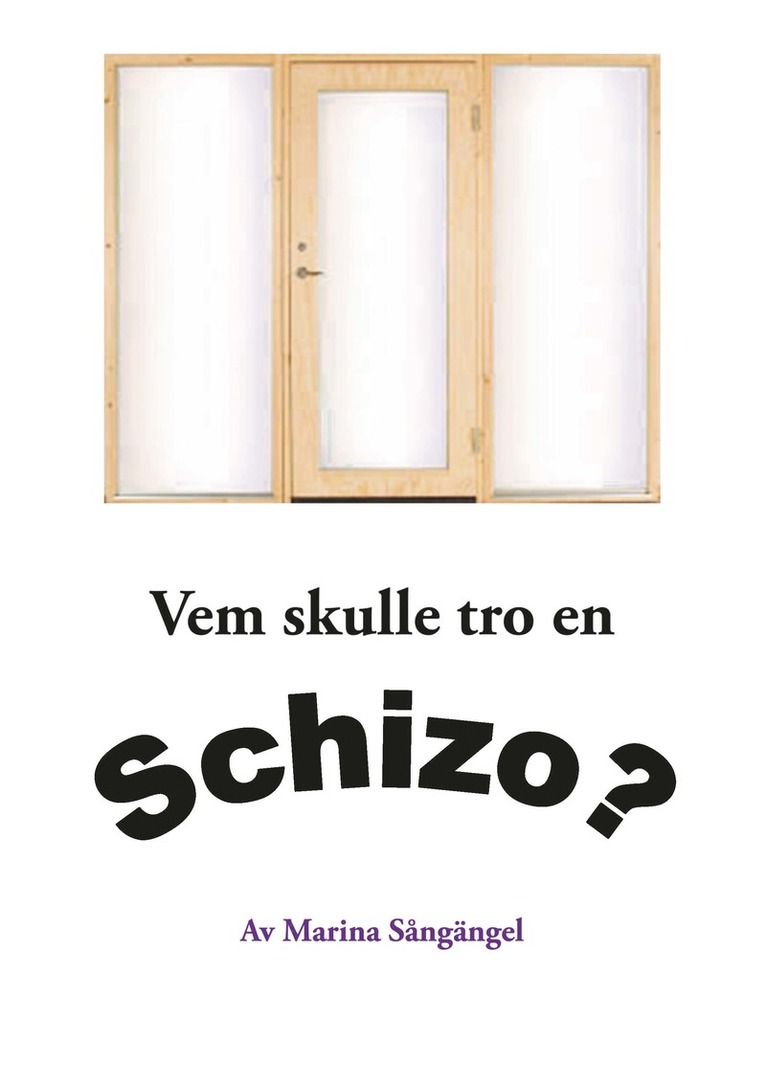 Marina Sångängel - Vem skulle tro en Schizo?, Pocket