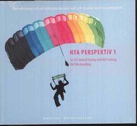 bokomslag Nya Perspektiv 1 : en CD i mental träning med NLP verktyg för din utveckling