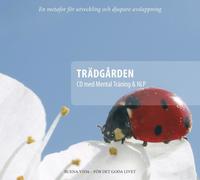 bokomslag Trädgården : CD med mental träning & NLP