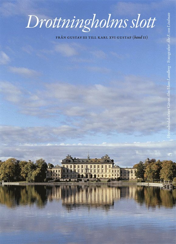 Drottningholms slott. Bd 2, från Gustav III till Carl XVI 1