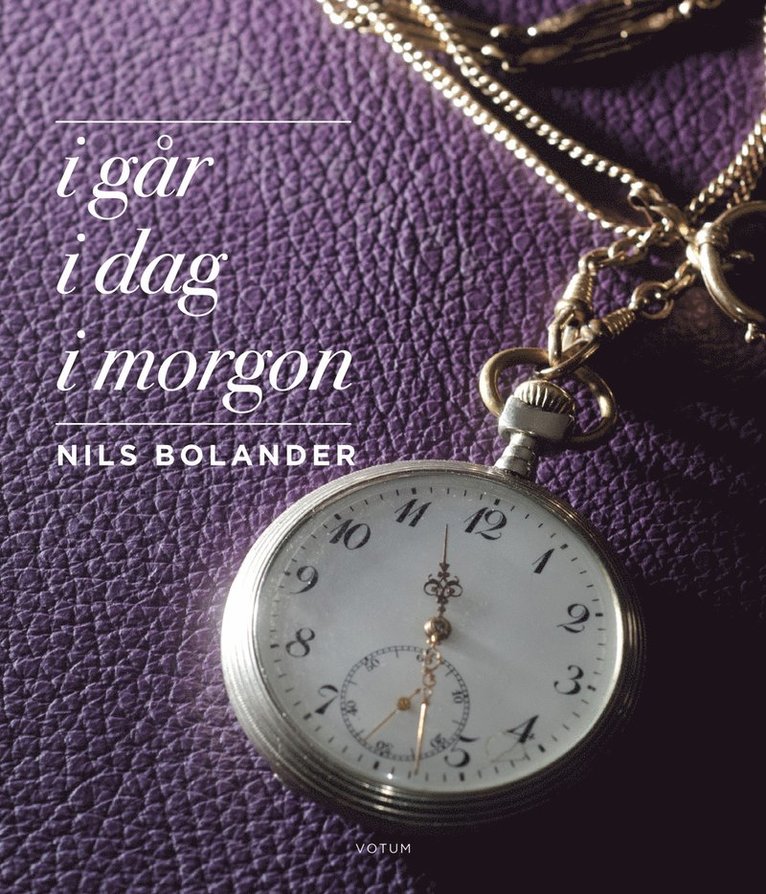 Nils Bolander - I går i dag i morgon, Inbunden