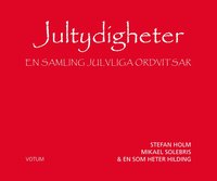 bokomslag Jultydigheter : en samling julvliga ordvitsar