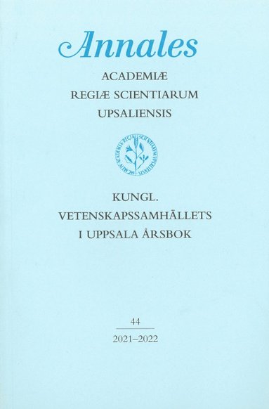 bokomslag Kungl. Vetenskapssamhällets i Uppsala årsbok 44/2021-2022