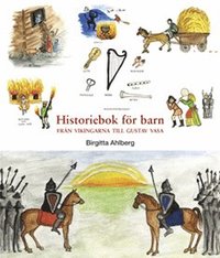 bokomslag Historiebok för barn : från vikingarna till Gustav Vasa