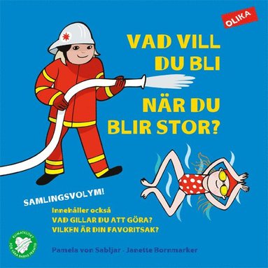 bokomslag Vad vill du bli när du blir stor? : samlingsvolym