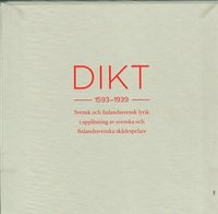 bokomslag Dikt 1593-1939 : svensk och finlandssvensk lyrik i uppläsning av svenska och finlandssvenska skådespelare
