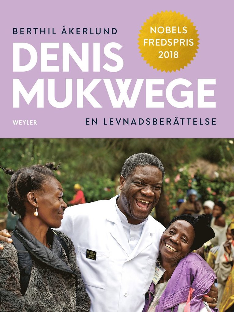 Denis Mukwege : en levnadsberättelse 1