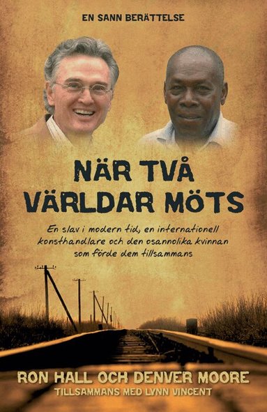 Lynn Vincent, Denver Moore, Ron Hall - När två världar möts, Kartonnage