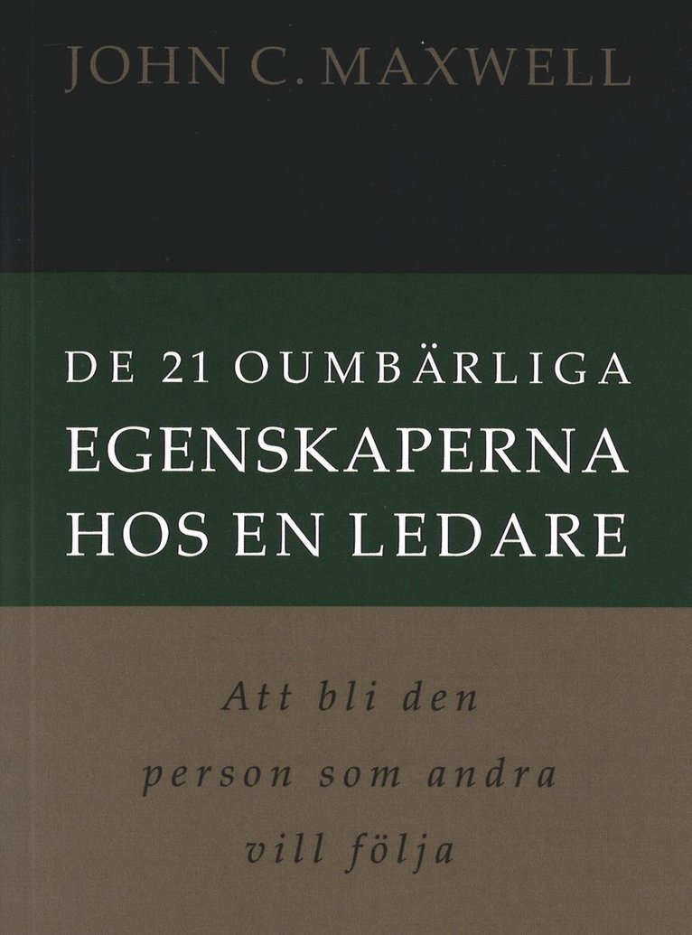 De 21 oumbärliga egenskaperna hos en ledare 1