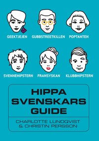 bokomslag Hippa svenskars guide