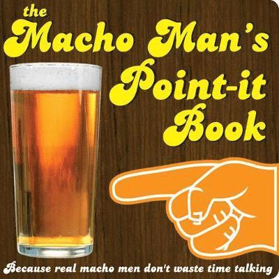 Macho mans point-it book - because real men dont waste time talking