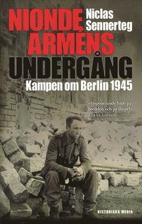 bokomslag Nionde arméns undergång : kampen om Berlin 1945