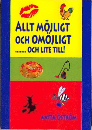 bokomslag Allt möjligt och omöjligt och lite till