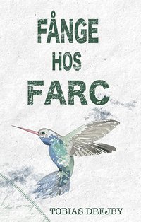 bokomslag Fånge hos Farc