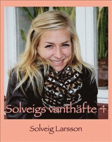 Solveigs vanthäfte 4