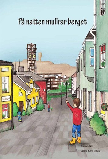 Carina Kero Esberg - På natten mullrar berget, Inbunden