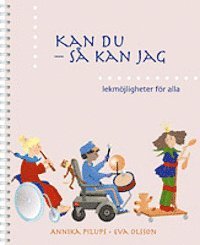 bokomslag Kan du så kan jag, lekmöjligheter för alla