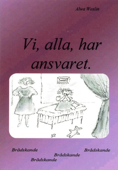 bokomslag Vi, alla, har ansvaret