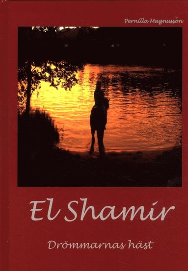 bokomslag El Shamir : drömmarnas häst