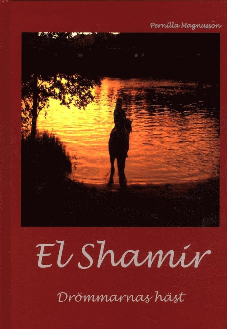 El Shamir : drömmarnas häst 1