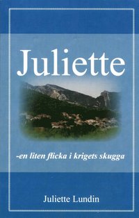 bokomslag Juliette,  en liten flicka i krigets skugga