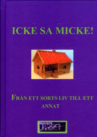 bokomslag Icke, sa Micke