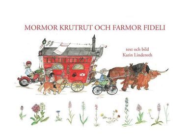 bokomslag Mormor KrutRut och farmor Fideli