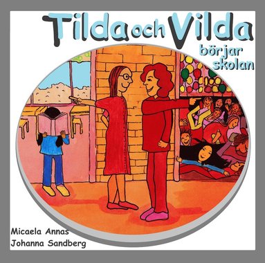 bokomslag Tilda och Vilda börjar skolan