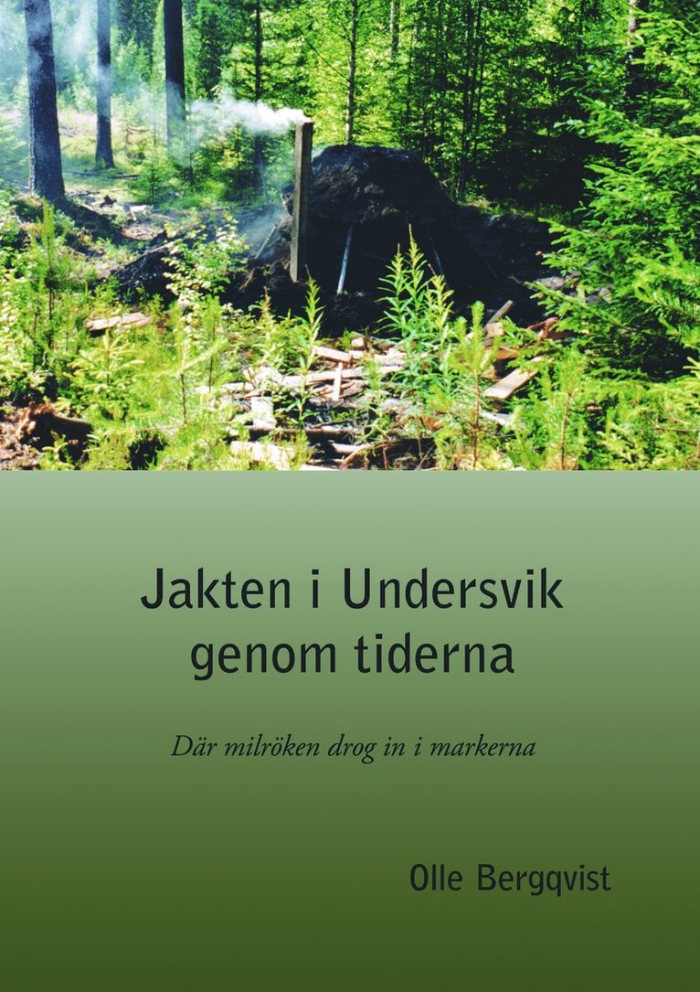 Jakten i Undersvik genom tiderna