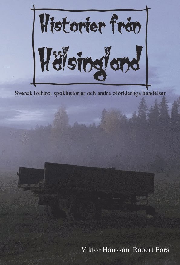 Robert Fors, Viktor Hansson - Historier från Hälsingland, Häftad