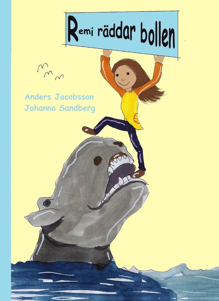 Anders Jacobsson - Remi räddar bollen, Inbunden