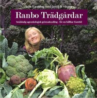 bokomslag Ranbo Trädgård : Småskalig agroekologisk odling - för hållbar framtid