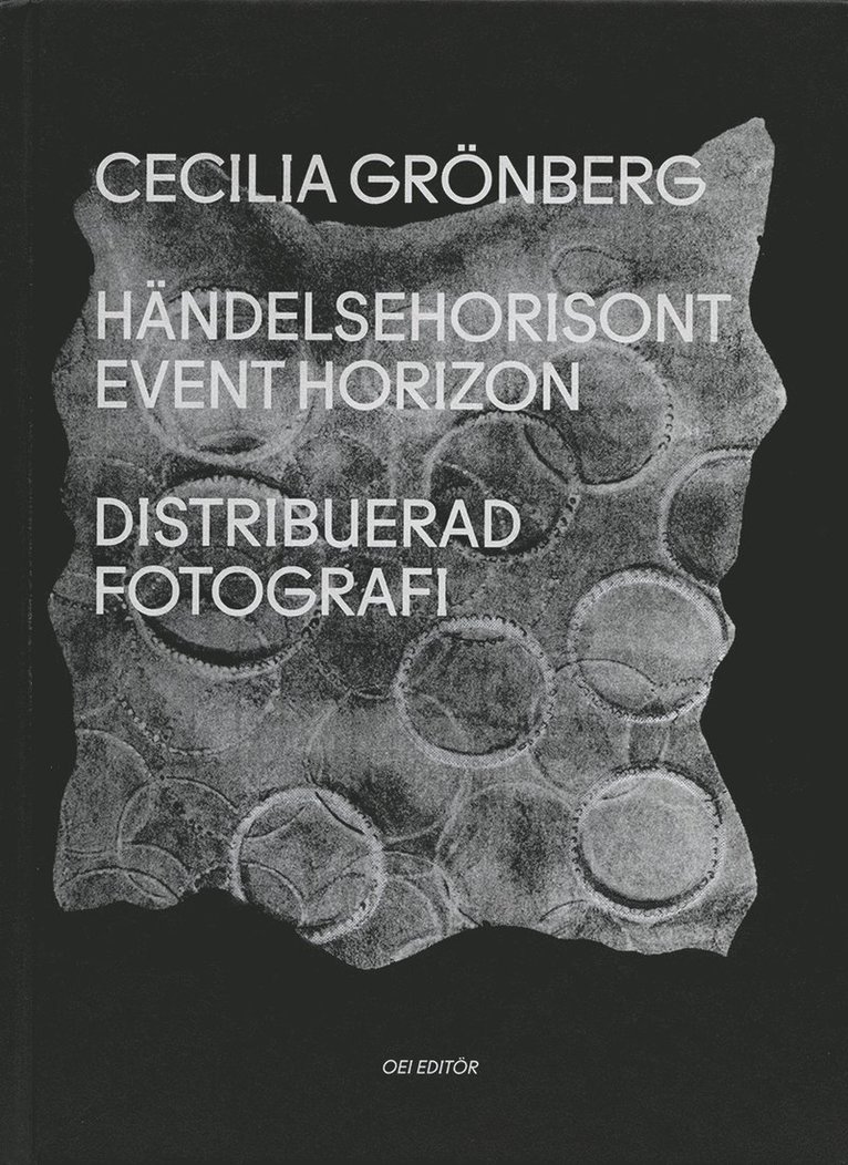 Cecilia Grönberg - Händelsehorisont || Event Horizon. Distribuerad fotografi, Inbunden