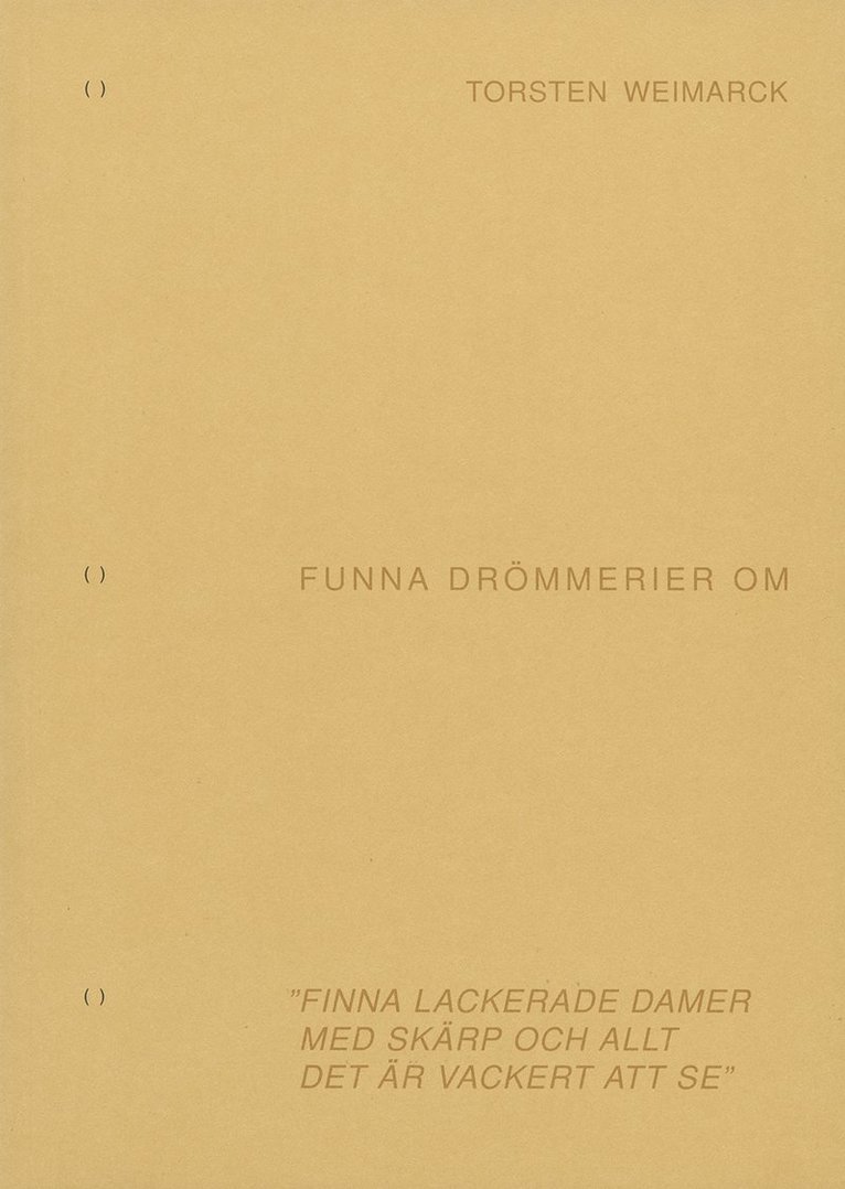 Torsten Weimarck - Funna drömmerier, Häftad