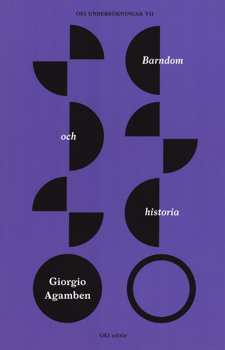 Giorgio Agamben - Barndom och historia. Förstörelsen av erfarenheten och historiens ursprung, Häftad